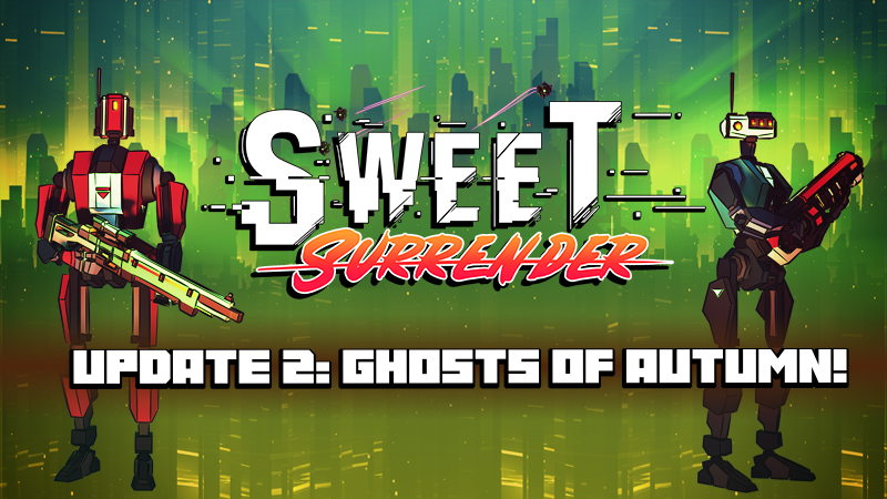 Sweet Surrender Update 2 is Now Live!